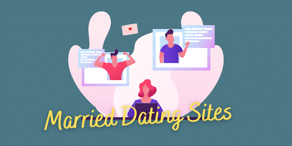 Married Dating Sites