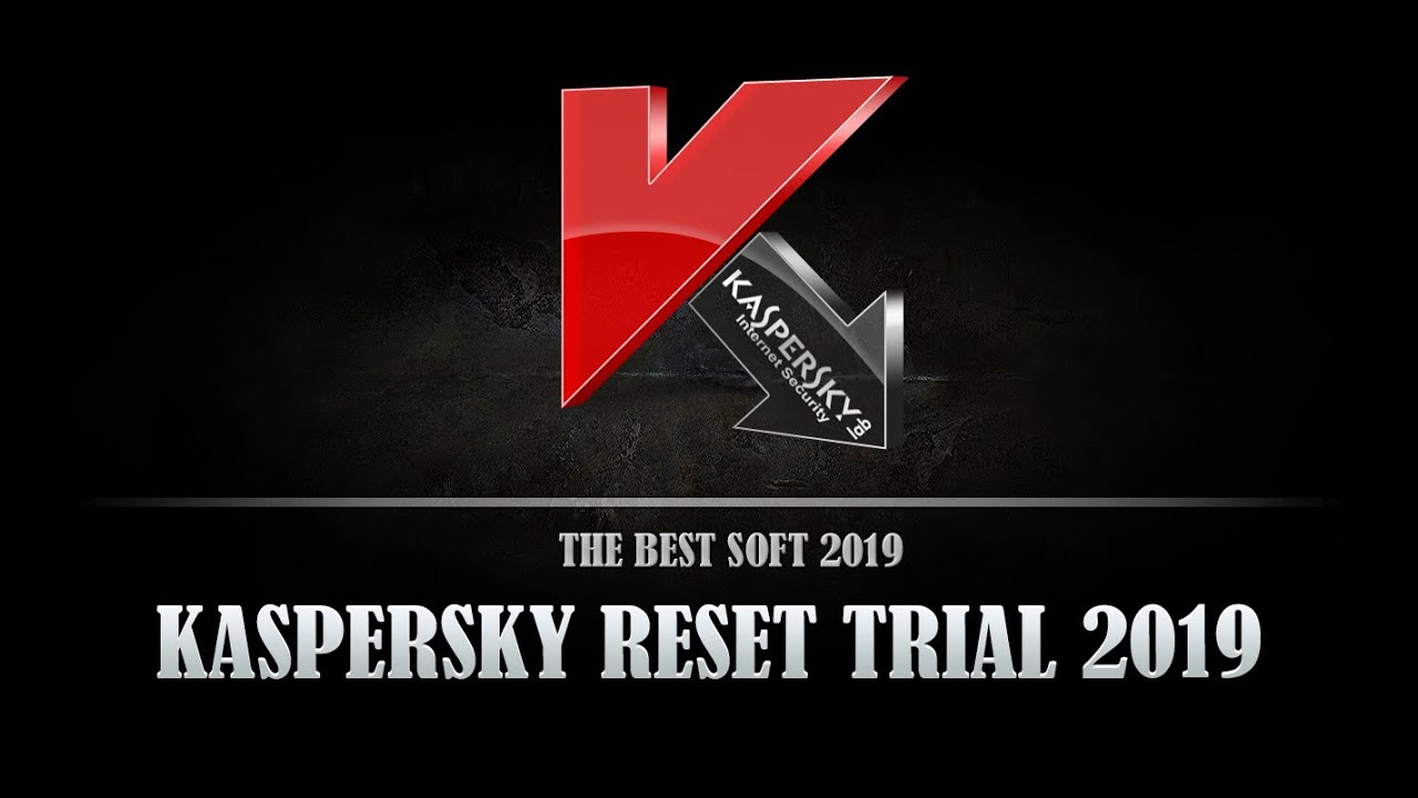 Kaspersky Reset Trial 5.1.0.41 Final 2019