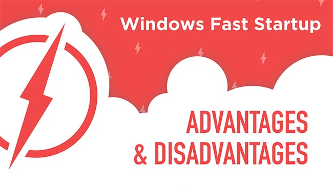 Advantages and Disadvantages of Windows Fast Startup Mode