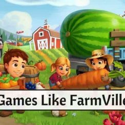 Games Like FarmVille