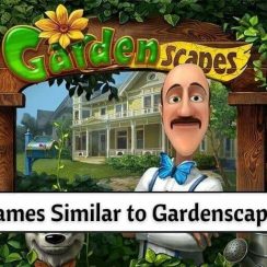 Games Similar to Gardenscapes