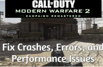 Comment réparer les plantages, erreurs et problèmes de performances de Call of Duty: Modern Warfare 2