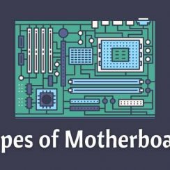 Types of Motherboard