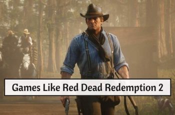 Games Like Red Dead Redemption 2