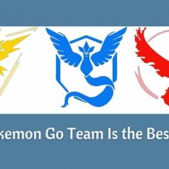 What Pokemon Go Team Is the Best