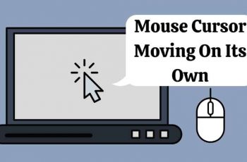 Mouse Cursor Moving On Its Own