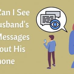 How Can I See My Husband's Text Messages Without His Phone