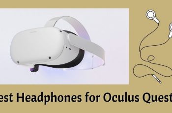 Meilleurs écouteurs pour Oculus Quest 2 en 2022