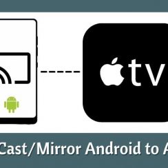 Comment diffuser / mettre en miroir Android sur Apple TV avec facilité