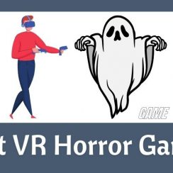 VR Horror Games