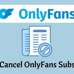 How to Cancel OnlyFans Subscription