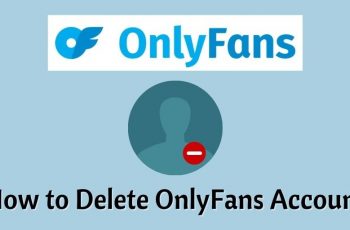 How to Delete OnlyFans Account