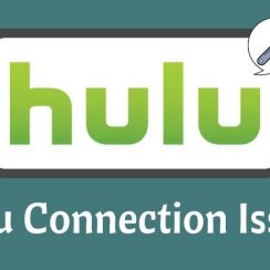 Hulu Connection Issues