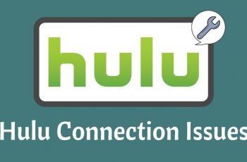 Hulu Connection Issues