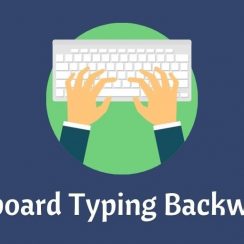 Keyboard Typing Backwards