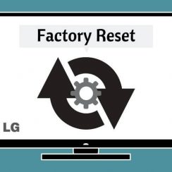 How to Factory Reset LG TV
