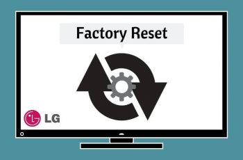 How to Factory Reset LG TV