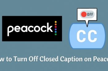 How to Turn Off Closed Caption on Peacock