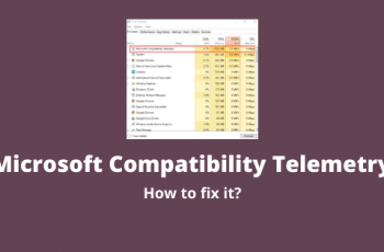Télémétrie de compatibilité Microsoft - Un guide ultime